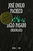 Siglo pasado / Past Century: Poemas 1999-2000 (Biblioteca Era)