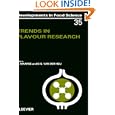 Trends in Flavour Research (Developments in Food Science) by H. Maarse and D.G. van der Heij