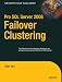 Pro SQL Server 2008 Failover Clustering (Expert's Voice in SQL Server)