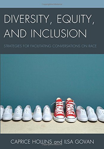 diversity equity and inclusion strategies for facilitating conversations on race