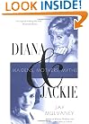 Diana and Jackie: Maidens, Mothers, Myths