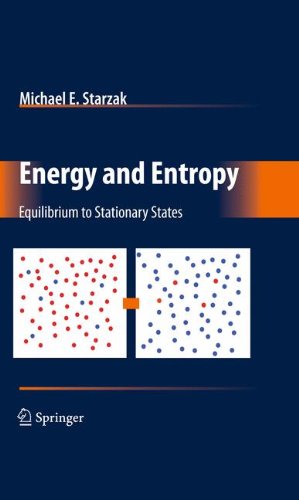 Energy and Entropy: Equilibrium to Stationary States, by Michael E. Starzak
