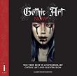 Gothic Art Now: The Very Best in Contemporary Gothic Art and Illustration