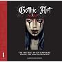 Gothic Art Now: The Very Best in Contemporary Gothic Art and Illustration