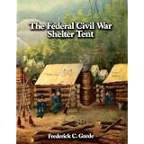 The Federal Civil War Shelter Tent (Paperback)