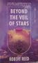 Beyond the Veil of Stars