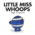 Little Miss Whoops (Little Miss Classic Library)