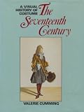 A Visual History of Costume: The Seventeenth Century