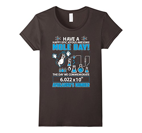 Women’s Have a happy epic joyous awesome mole day shirt XL Asphalt
