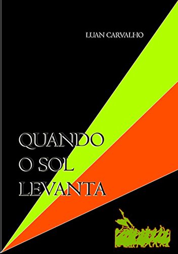 Quando O Sol Levanta (Portuguese Edition)
