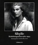 Sibylle: Modefotografien 1962-1994