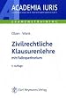 Zivilrechtliche Klausurenlehre mit Fallrepetitorium