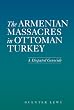 Image of The Armenian Massacres in Ottoman Turkey: A Disputed Genocide