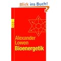 Bioenergetik: Therapie der Seele durch Arbeit mit dem K�rper
