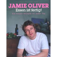 Essen ist fertig!: Die besten Rezepte f�r jeden Tag