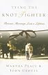 Tying the Knot Tighter: Because Marriage Lasts a Lifetime