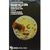 Viaggio sulla luna. Voyage dans la lune (Georges M�li�s, 1902) seguito da l'automa di Scorsese e la moka di Kentridge