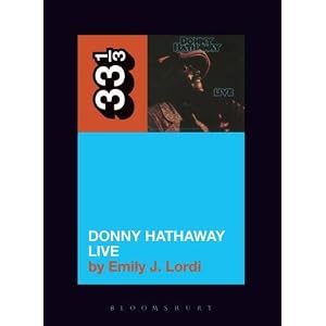 Donny Hathaway's Donny Hathaway Live (33 1/3)