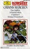 Das tapfere Schneiderlein; Rapunzel; K�nig Drosselbart, 1 Cassette