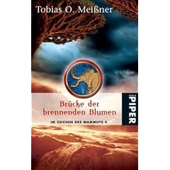 Br�cke der brennenden Blumen. Zeichen des Mammuts 04