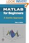 Matlab For Beginners: A Gentle Approach