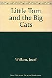 Little Tom and the big cats