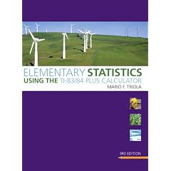 Elementary Statistics Using the TI-83/84 Plus Calculator