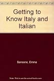 Getting to Know: Italy and Italian