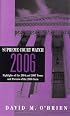 Supreme Court Watch 2006 (Supreme Court Watch)