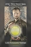 Qi Dao - Tibetan Shamanic Qigong: The Art of Being in the Flow