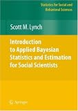 Introduction to Applied Bayesian Statistics and Estimation for Social Scientists