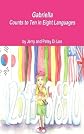 Gabriella Counts to Ten in Eight Languages (Gabriella Books)