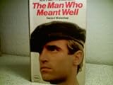 The man who meant well
