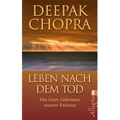 Leben nach dem Tod: Das letzte Geheimnis unserer Existenz