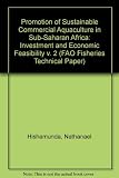 Promotion of sustainable commercial aquaculture in sub-Saharan Africa. Vol. 2, Investment and economic feasibility