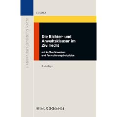Richter- und Anwaltsklausur im Zivilrecht: mit Aufbauhinweisen und Formulierungsbeispielen
