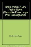 Find a victim : a Lew Archer novel