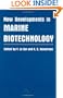 New Developments in Marine Biotechnology