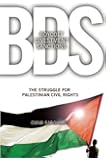 Boycott, Divestment, Sanctions: The Global Struggle for Palestinian Rights