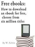 Free ebooks: How to download an ebook for free, choose from six million titles