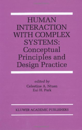 Human Interaction with Complex Systems: Conceptual Principles and Design Practice (The Springer International Series in Engineering and Computer Science)