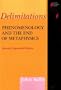 Delimitations, Second Expanded Edition: Phenomenology and the End of Metaphysics (Studies in Continental Thought)