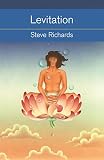 Levitation : what it is, how it works, how to do it