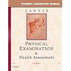 Click here to buy Student Laboratory Manual for Physical Examination and Health Assessment by Carolyn Jarvis.