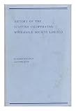History of the Scottish Co-operative Wholesale Society Limited