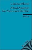 Produkt-Bild: Lekt&uuml;reschl&uuml;ssel zu Alfred Andersch: Der Vater eines M&ouml;rders