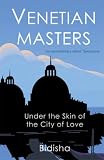 Cover of Venetian Masters by Bidisha 1840246340