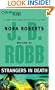 Strangers in Death (In Death, No. 26)