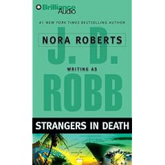 Strangers in Death (In Death, No. 26)