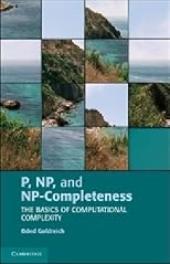 P, NP, and NP-Completeness: The Basics of Computational Complexity